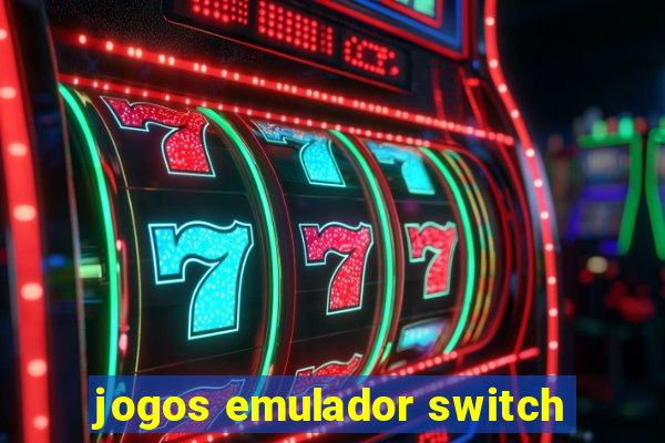 jogos emulador switch